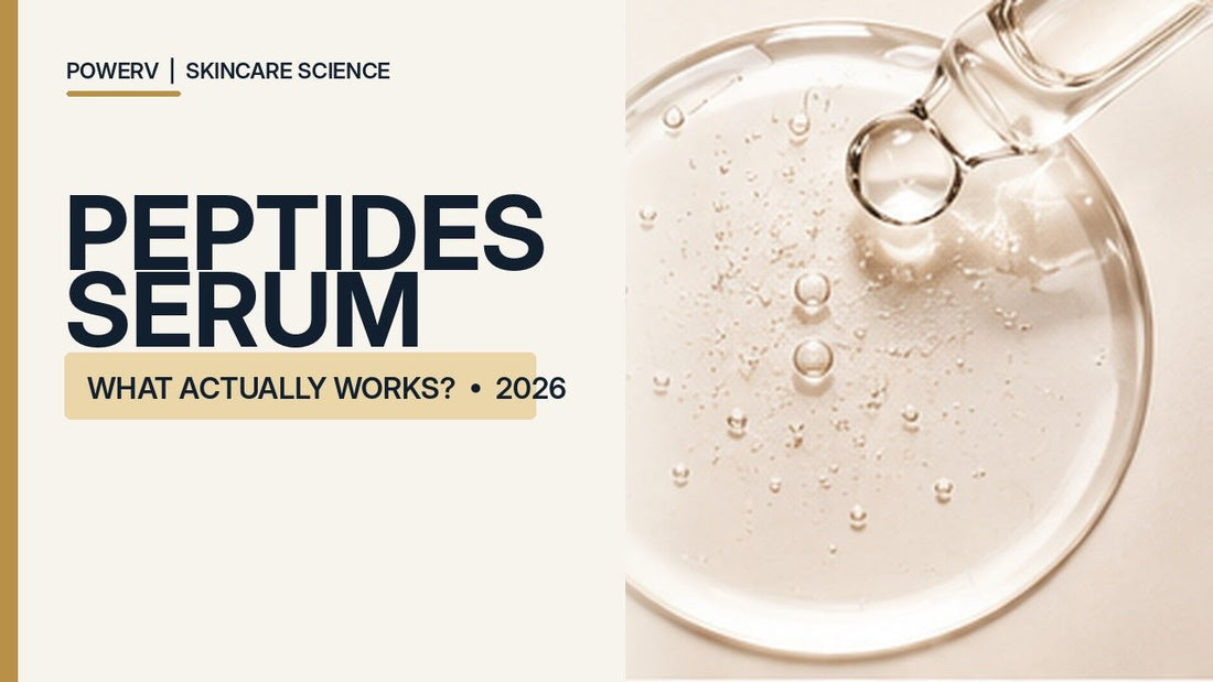 Peptides Serum: What Actually Works (2026) - PowerV