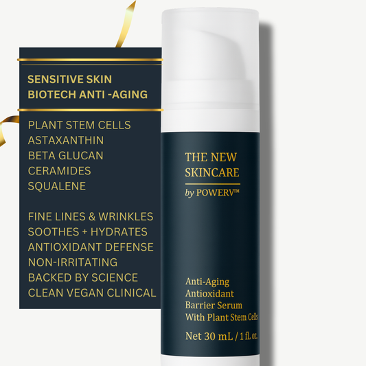 Sensitive Skin Anti Aging AND Barrier Repair Hydrating Serum with Premium Patented Plant Stem Cells. | THE NEW SKINCARE BY POWERV